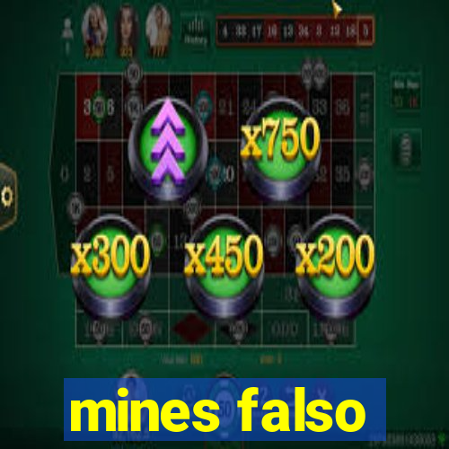 mines falso