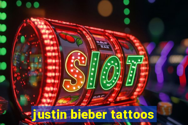 justin bieber tattoos