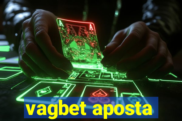 vagbet aposta