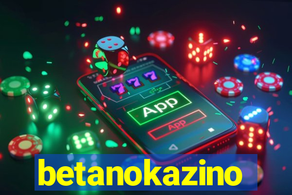 betanokazino