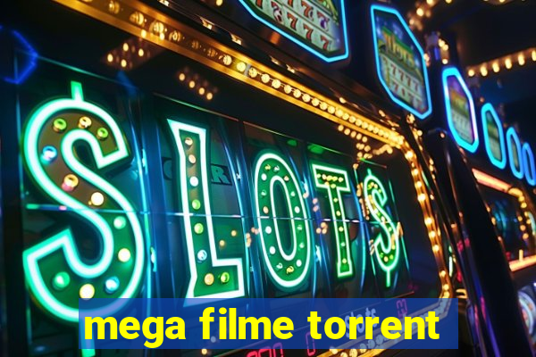 mega filme torrent