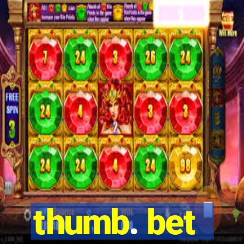 thumb. bet