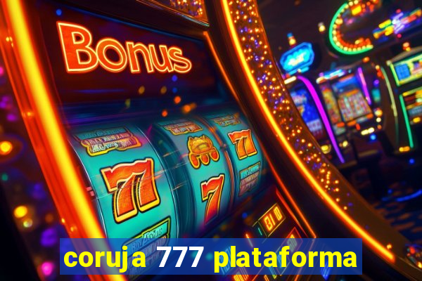 coruja 777 plataforma