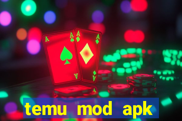 temu mod apk unlimited money