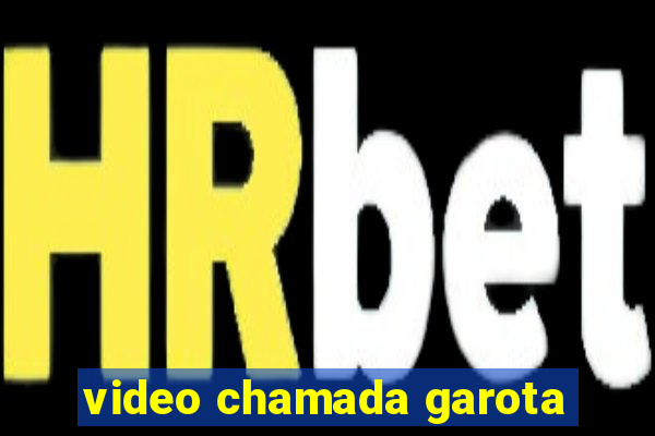 video chamada garota