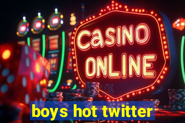 boys hot twitter