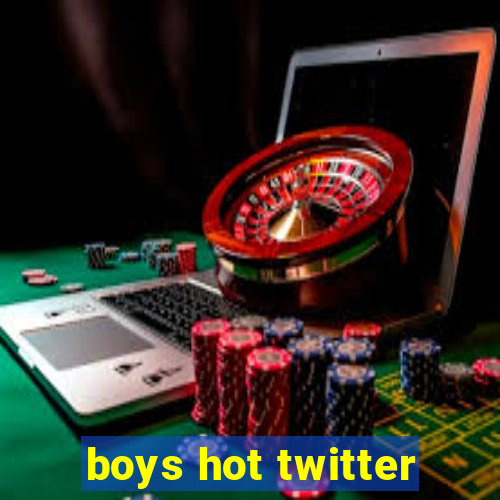 boys hot twitter