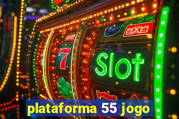 plataforma 55 jogo