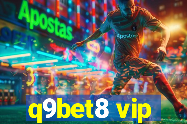 q9bet8 vip