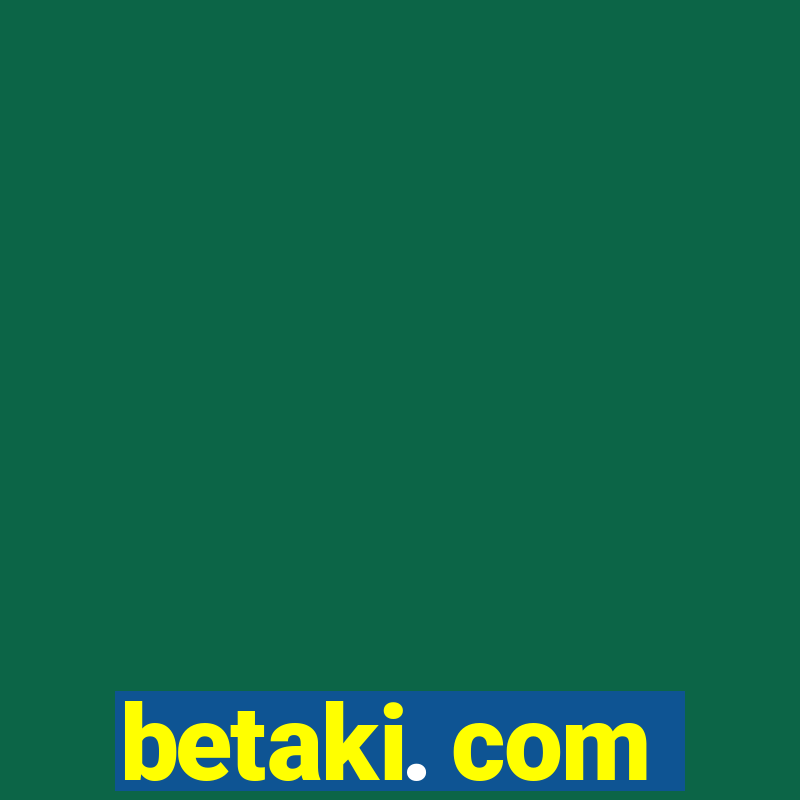 betaki. com