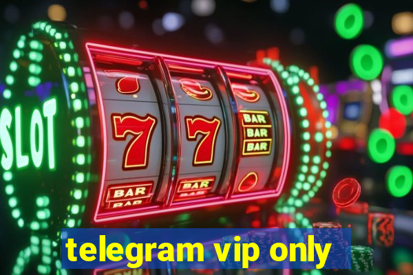 telegram vip only