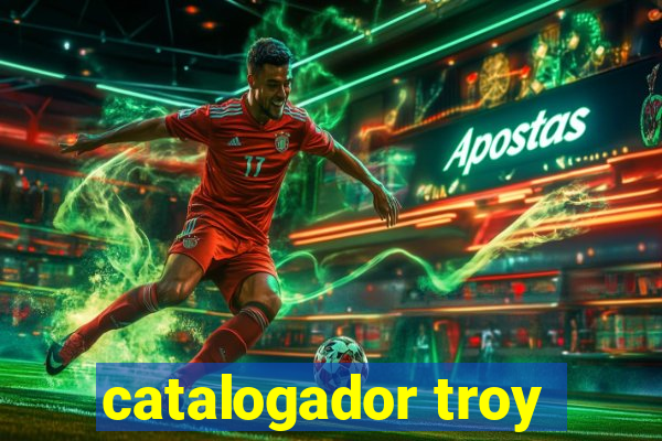 catalogador troy