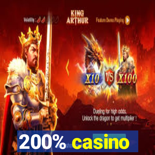 200% casino