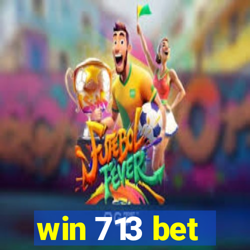 win 713 bet