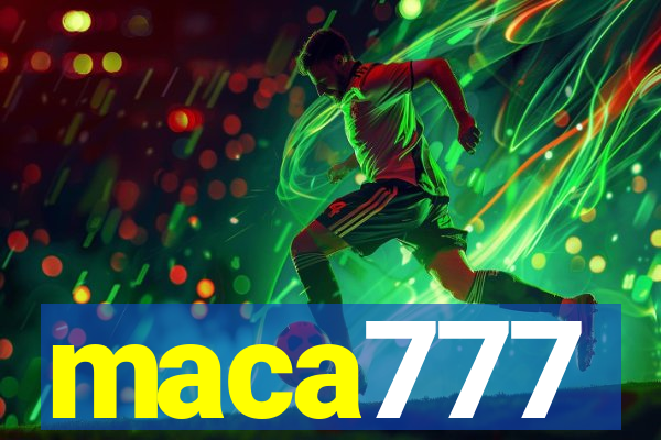 maca777