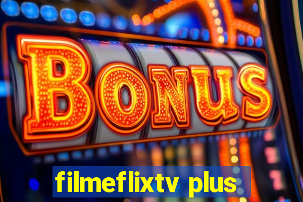 filmeflixtv plus