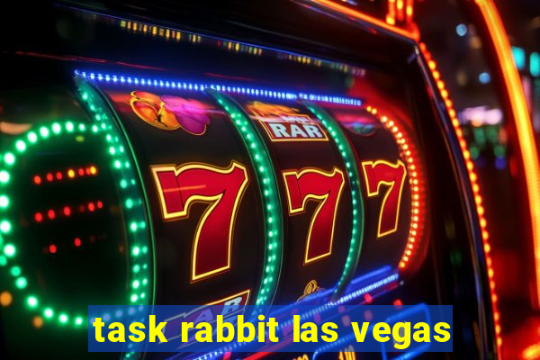 task rabbit las vegas