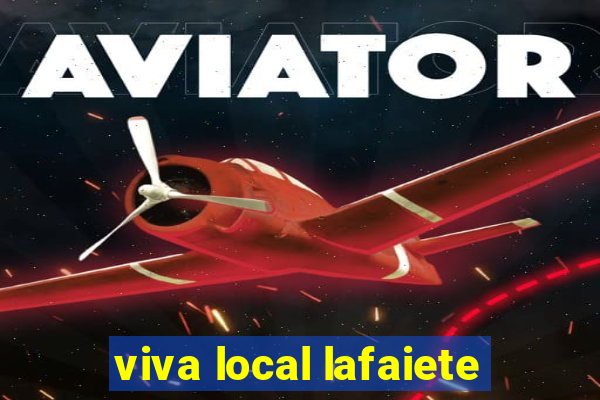 viva local lafaiete