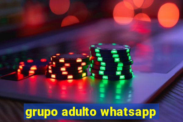 grupo adulto whatsapp