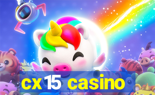 cx15 casino