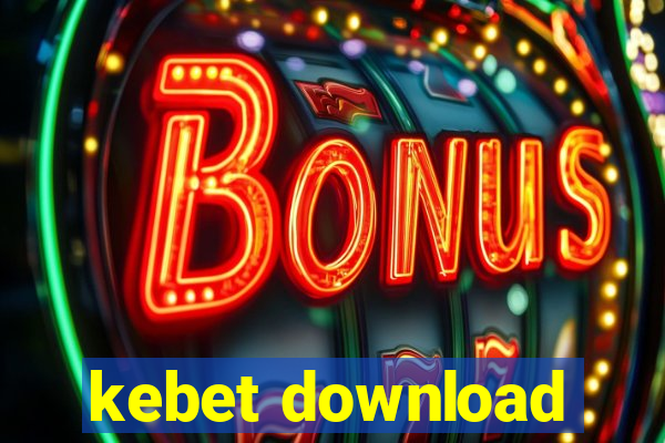 kebet download