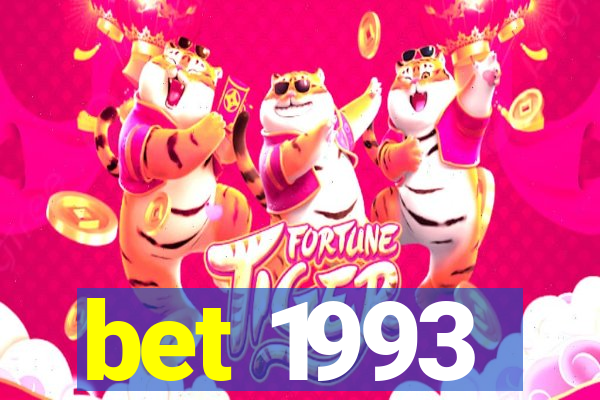 bet 1993