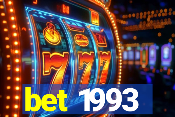 bet 1993