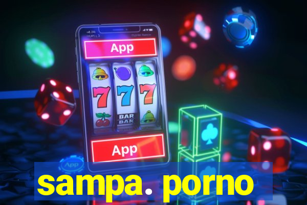 sampa. porno