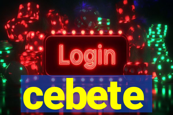 cebete