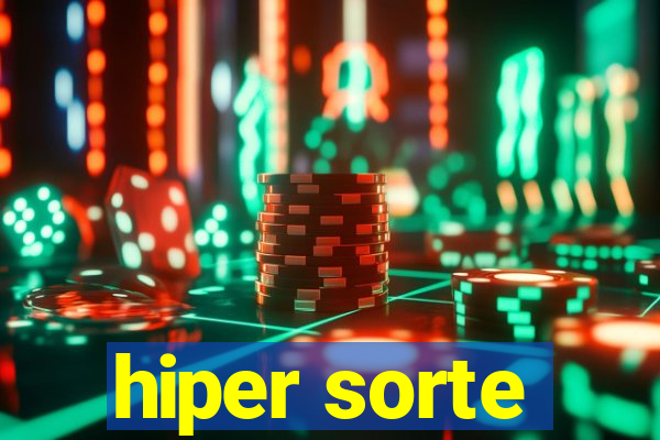 hiper sorte