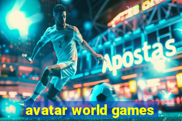 avatar world games