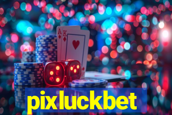 pixluckbet