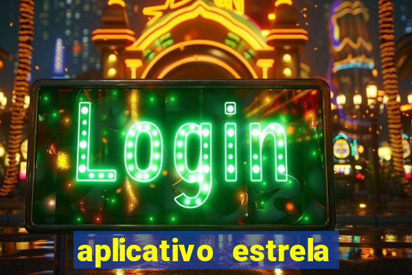 aplicativo estrela bet apk