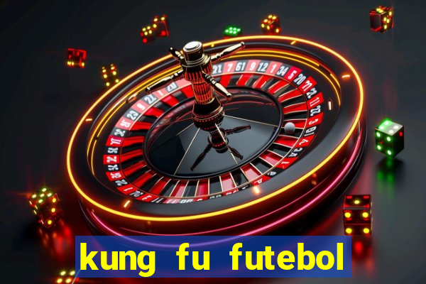 kung fu futebol clube download dublado