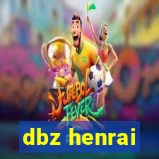 dbz henrai