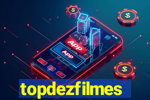 topdezfilmes