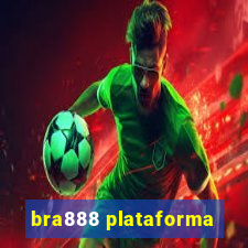 bra888 plataforma