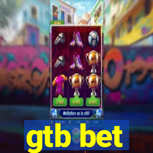 gtb bet