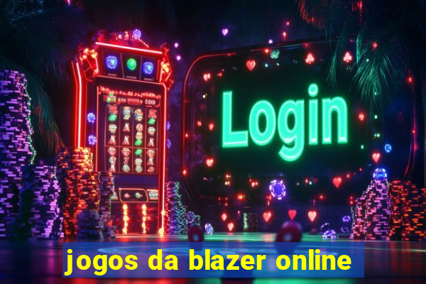 jogos da blazer online