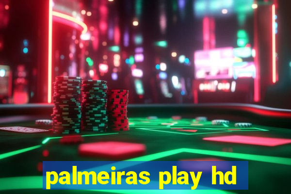 palmeiras play hd