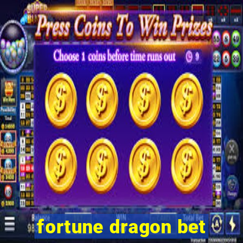 fortune dragon bet