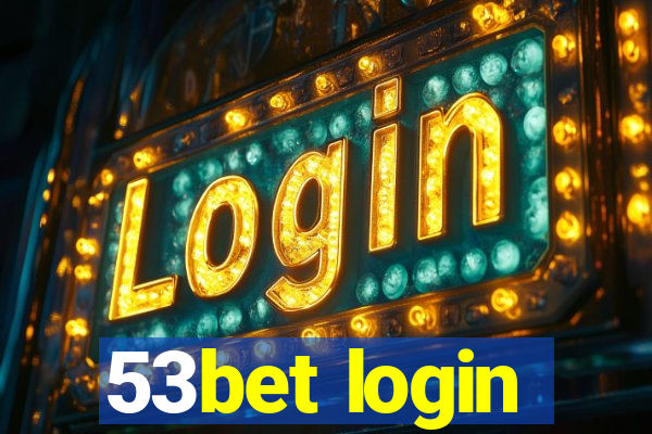 53bet login