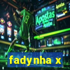 fadynha x