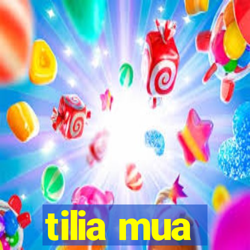 tilia mua