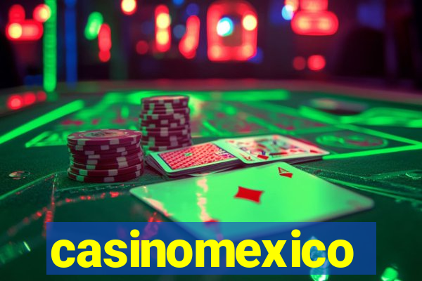 casinomexico