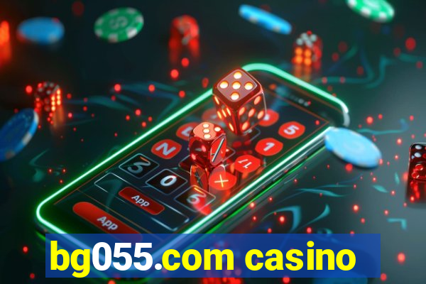 bg055.com casino