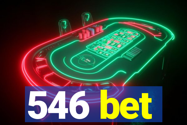 546 bet