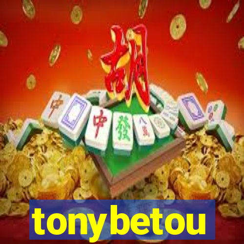 tonybetou