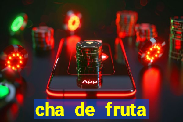 cha de fruta estrela stardew valley id 1.6