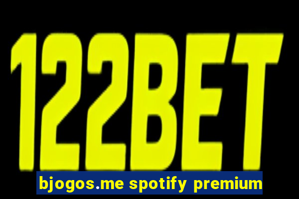 bjogos.me spotify premium